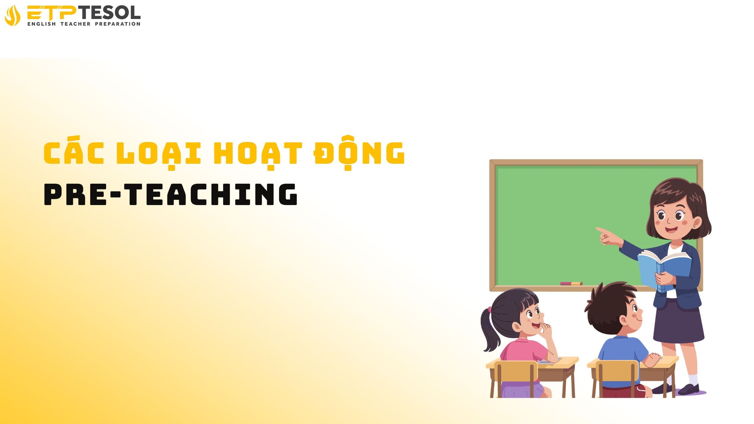 Các loại hoạt động Pre-Teaching