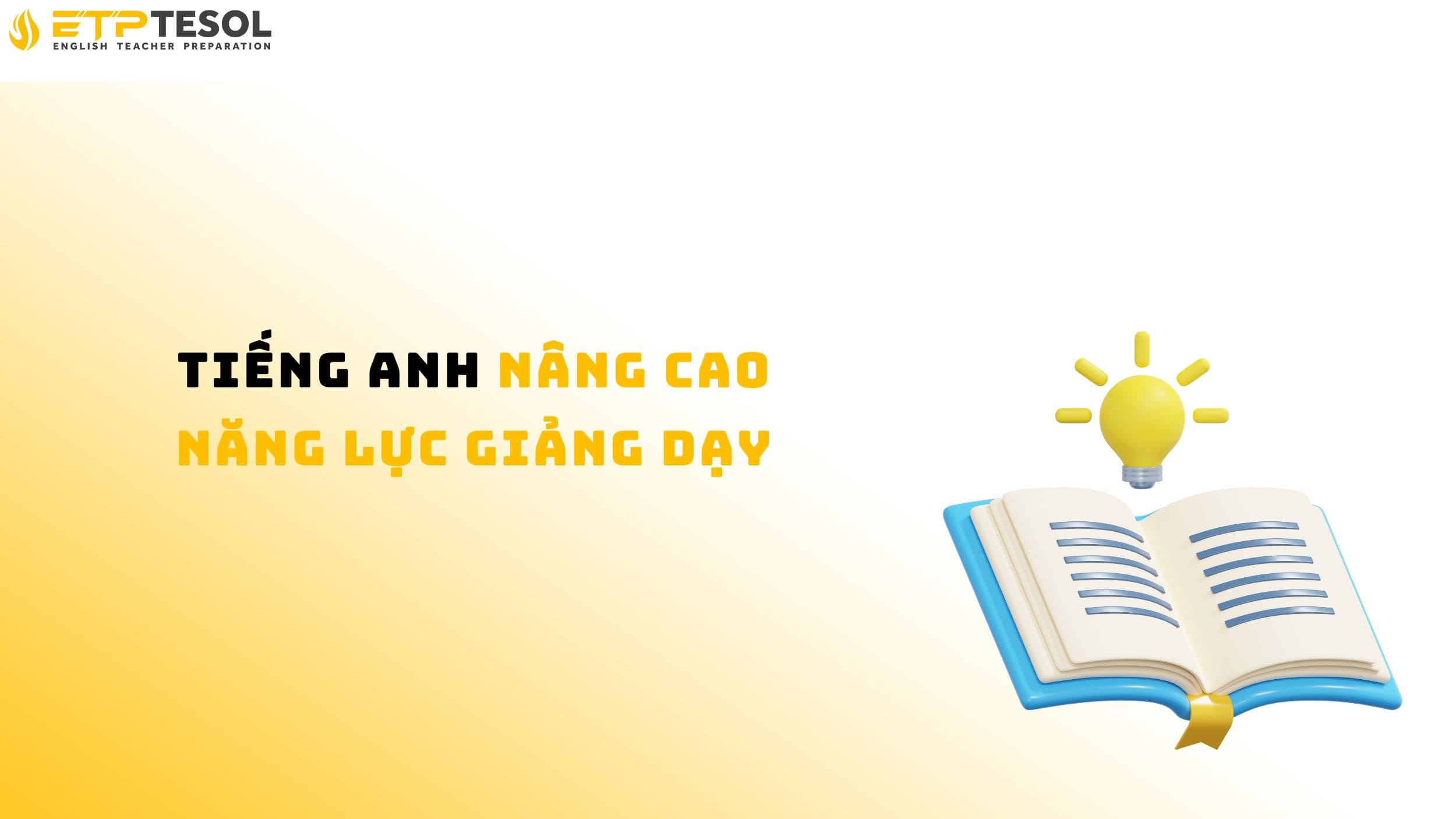 Tiếng Anh giúp giáo viên nâng cao năng lực giảng dạy