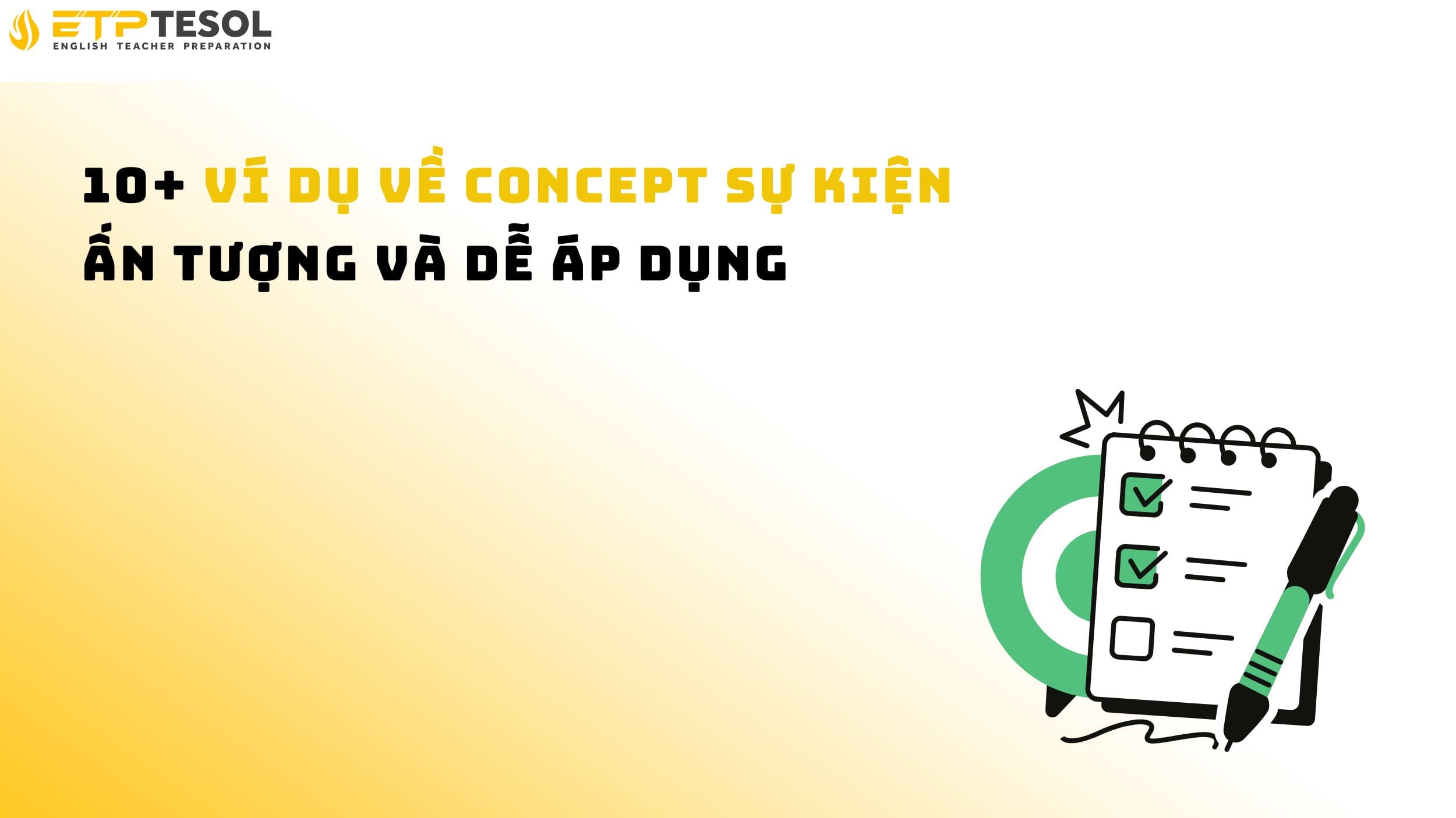 10+ Ví Dụ Về Concept Sự Kiện Ấn Tượng Và Dễ Áp Dụng 14 10+ Ví Dụ Về Concept Sự Kiện Ấn Tượng Và Dễ Áp Dụng