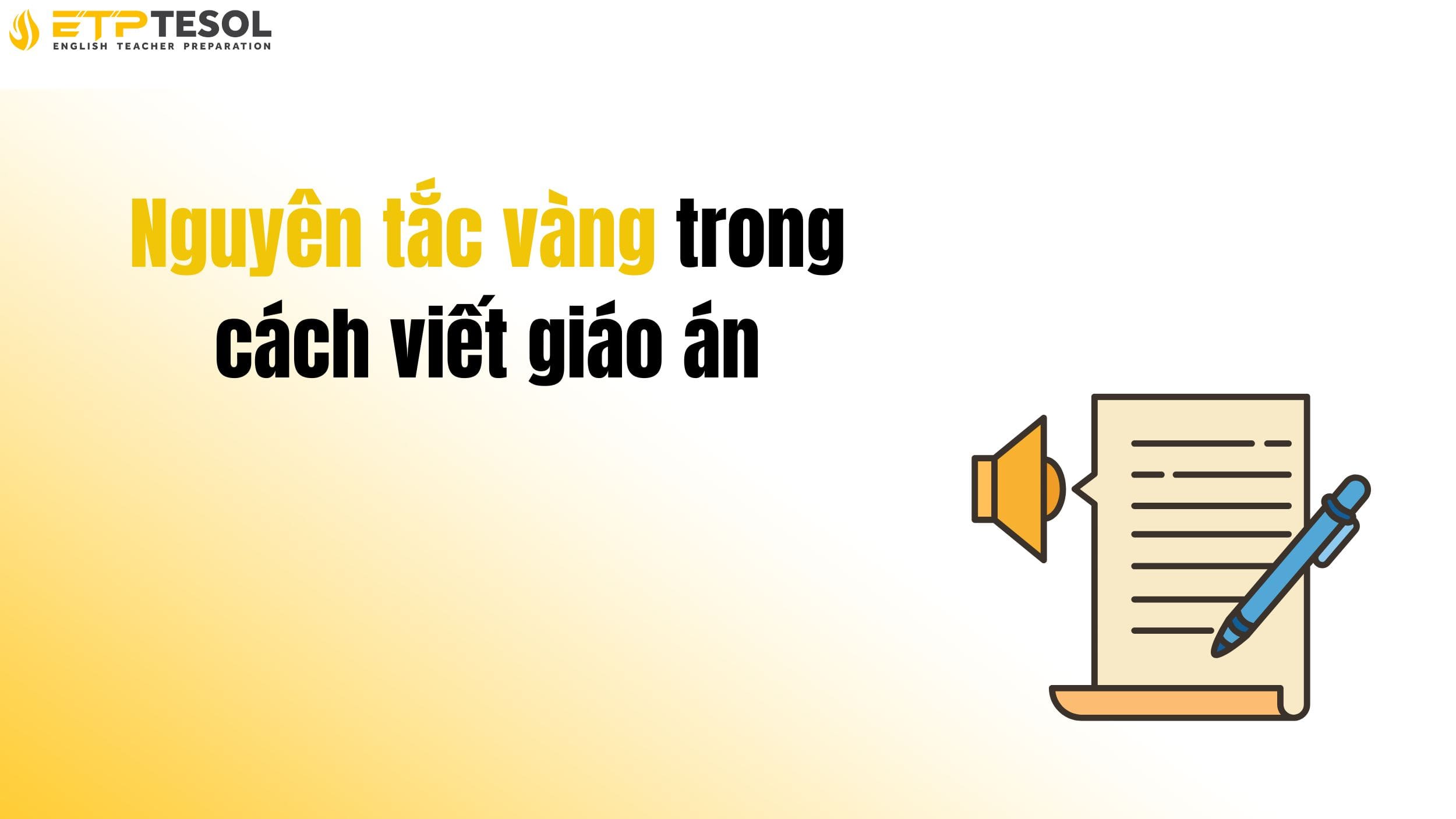 Các nguyên tắc vàng trong cách viết giáo án