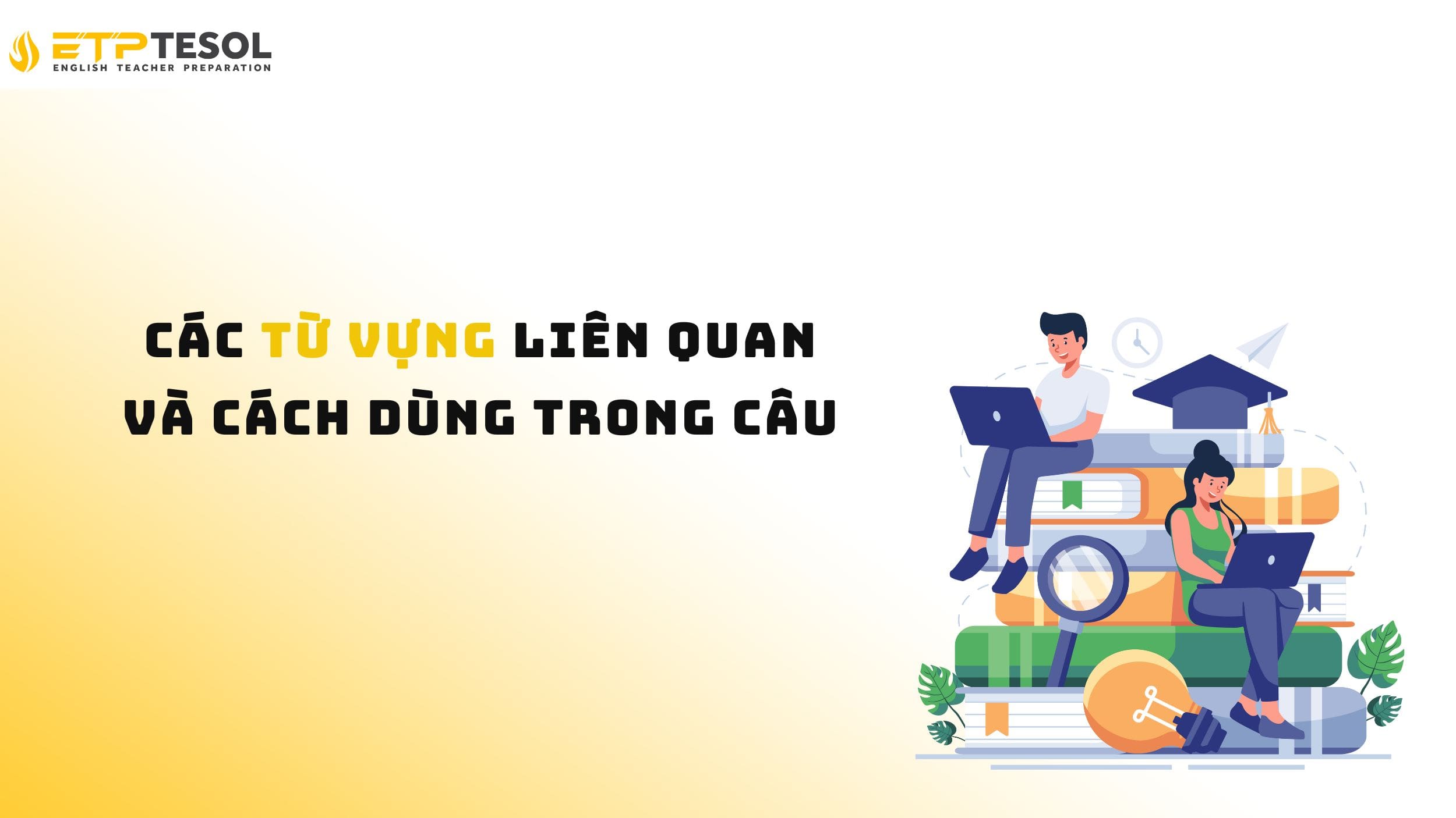 5 Cách Hiểu Vượt Chướng Ngại Vật Tiếng Anh Hiệu Quả 15 Tìm hiểu các từ vựng liên quan và cách dùng