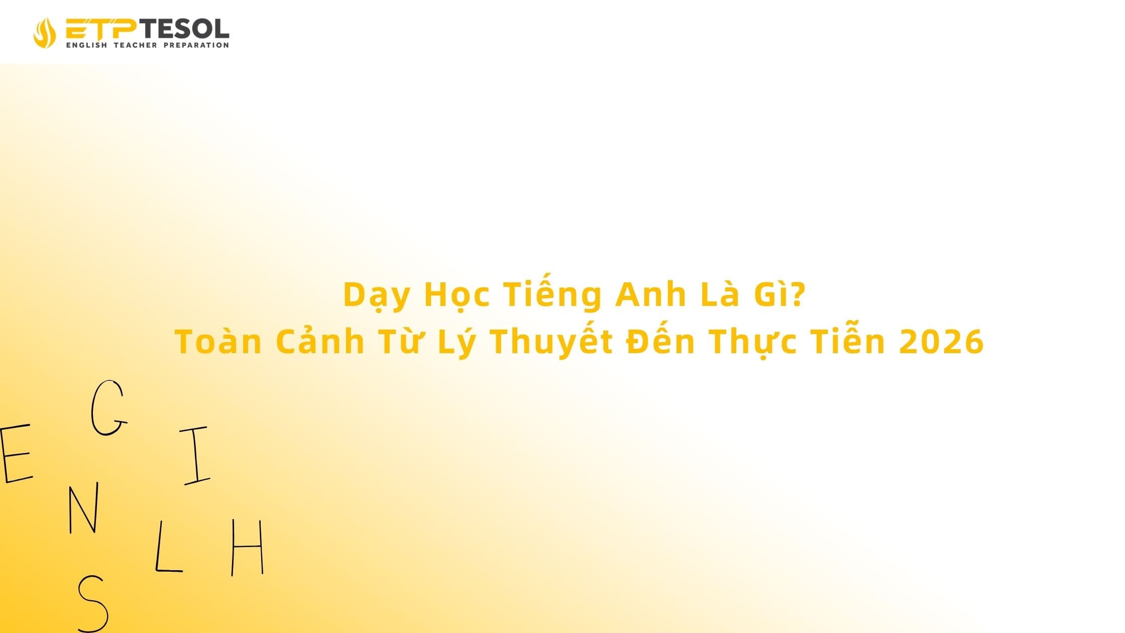 Dạy Học Tiếng Anh Là Gì?