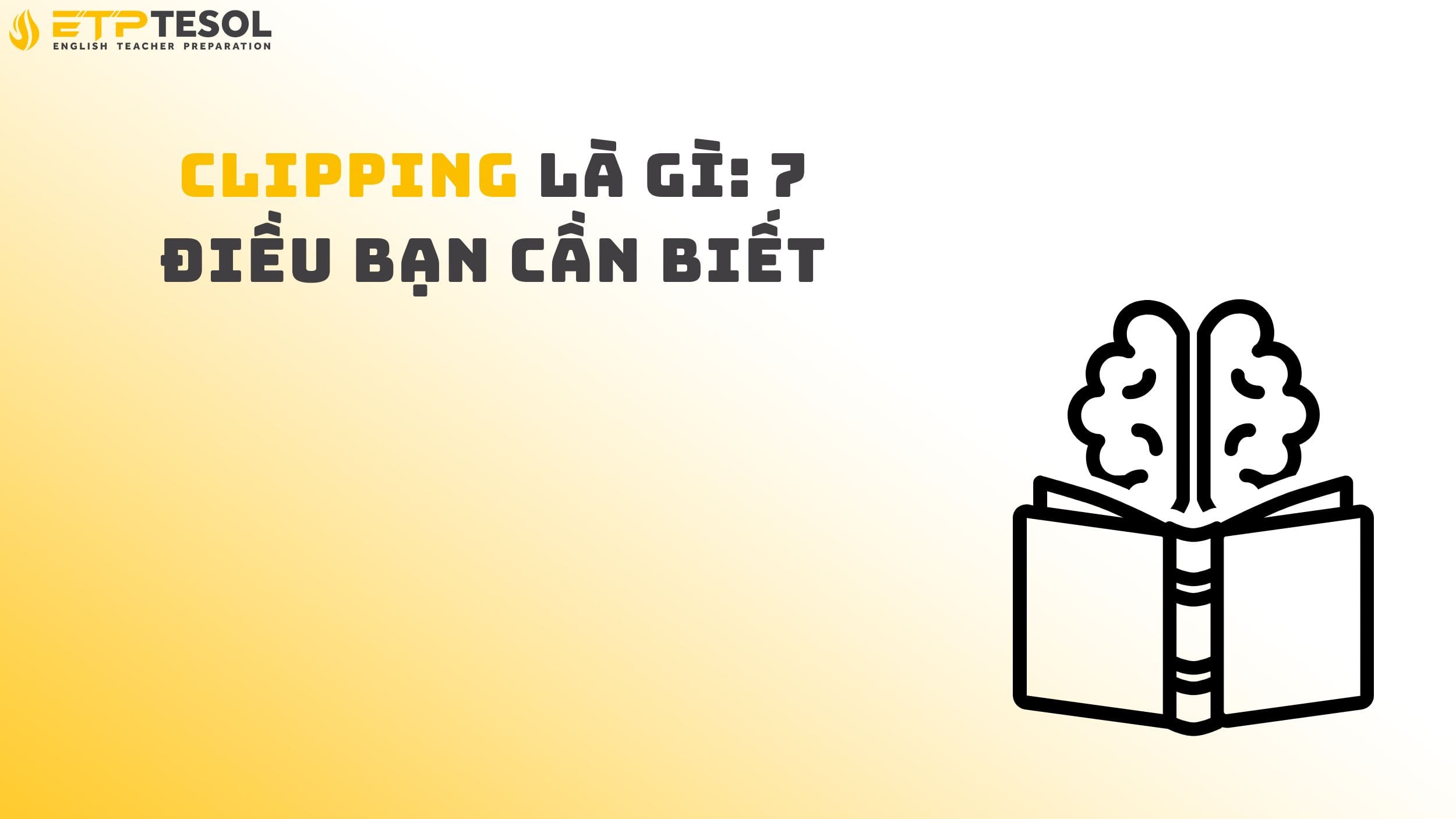 Clipping là gì: 7 điều bạn cần biết 14 Clipping là gì: 7 điều bạn cần biết