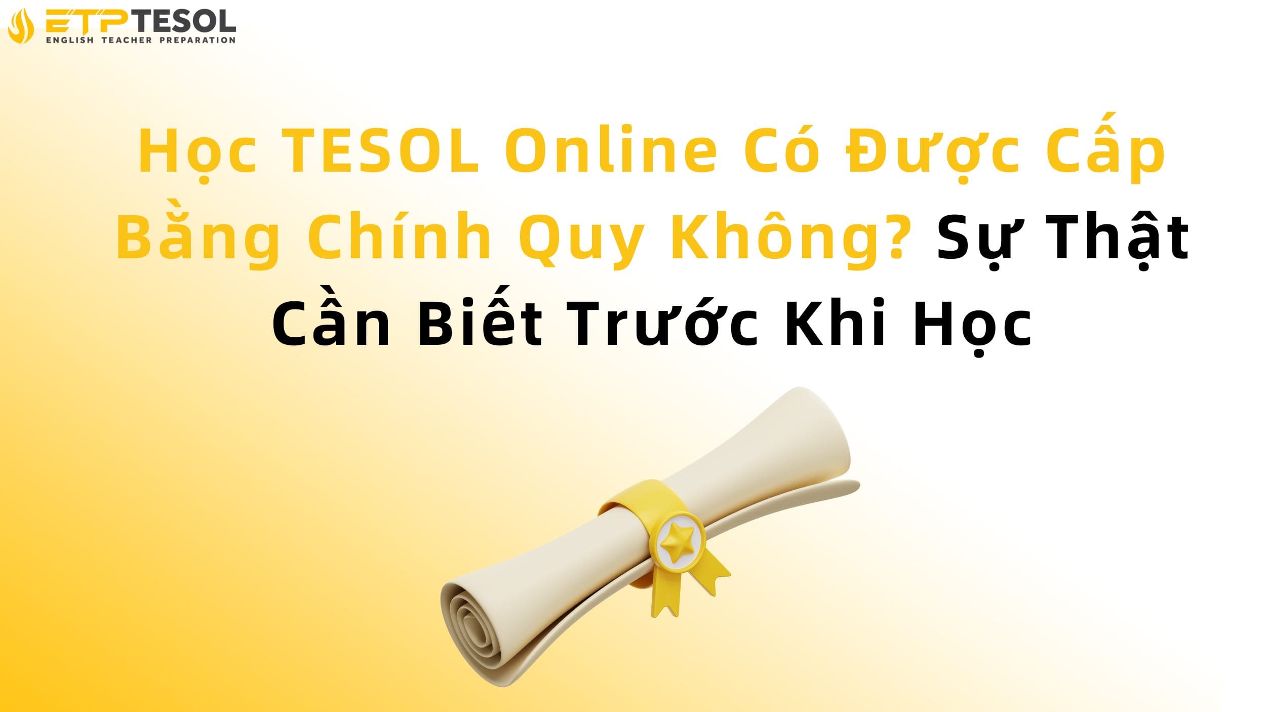 Học TESOL Online Có Được Cấp Bằng Chính Quy Không? Sự Thật Cần Biết Trước Khi Học