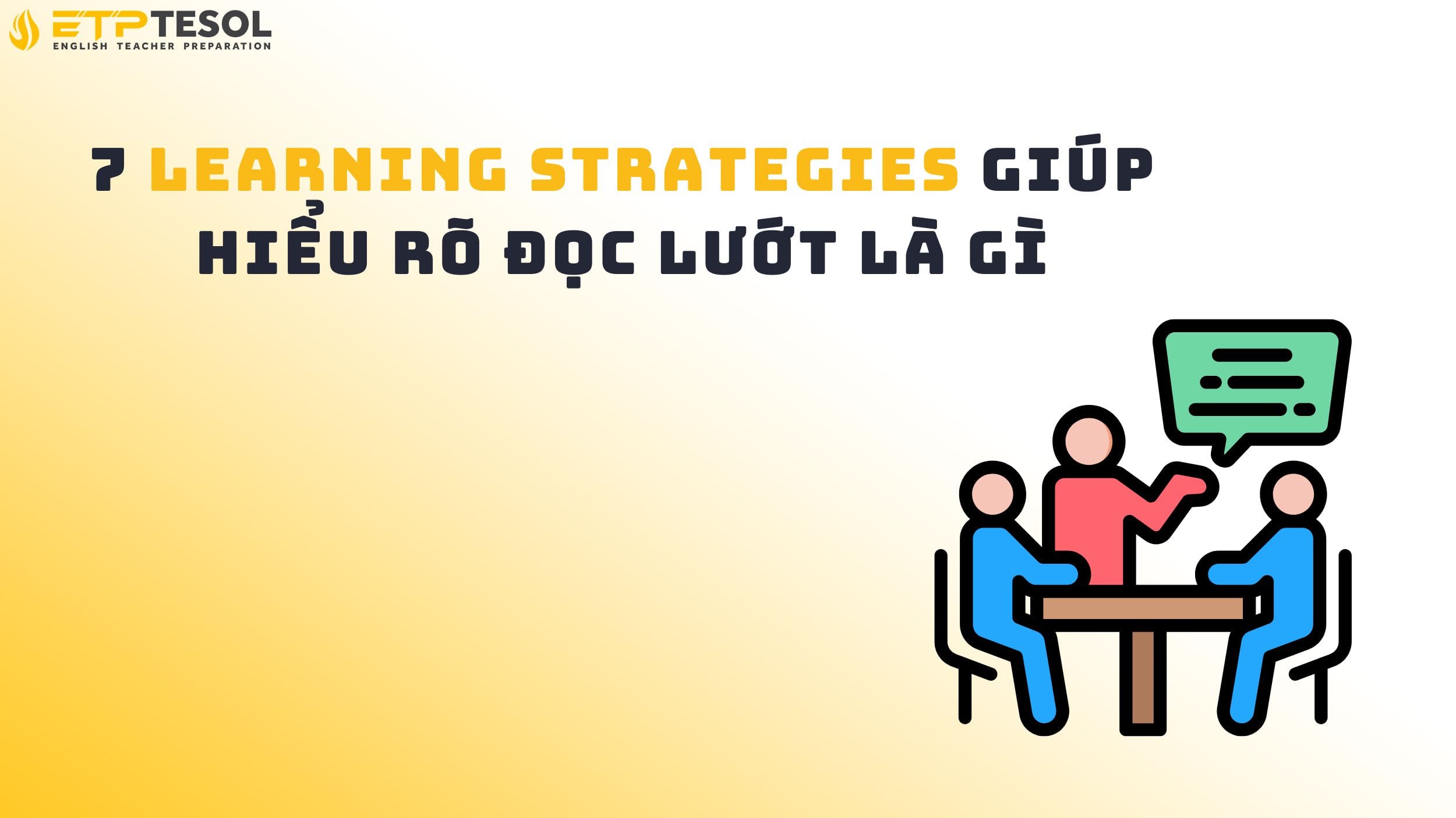 7 Learning Strategies Giúp Hiểu Rõ Đọc Lướt Là Gì7 Learning Strategies Giúp Hiểu Rõ Đọc Lướt Là Gì7 Learning Strategies Giúp Hiểu Rõ Đọc Lướt Là Gì