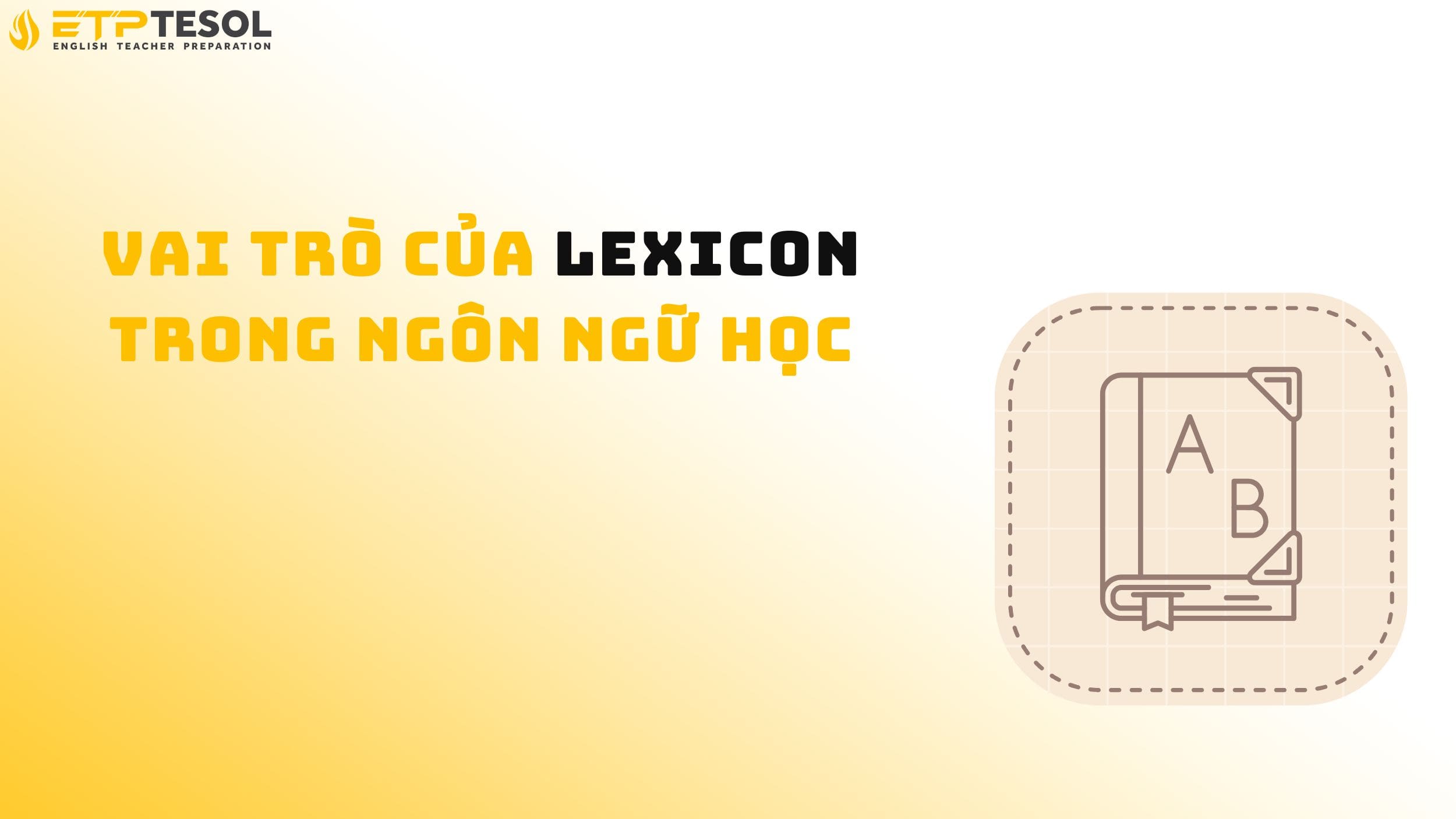 Vai trò của lexicon trong ngôn ngữ học