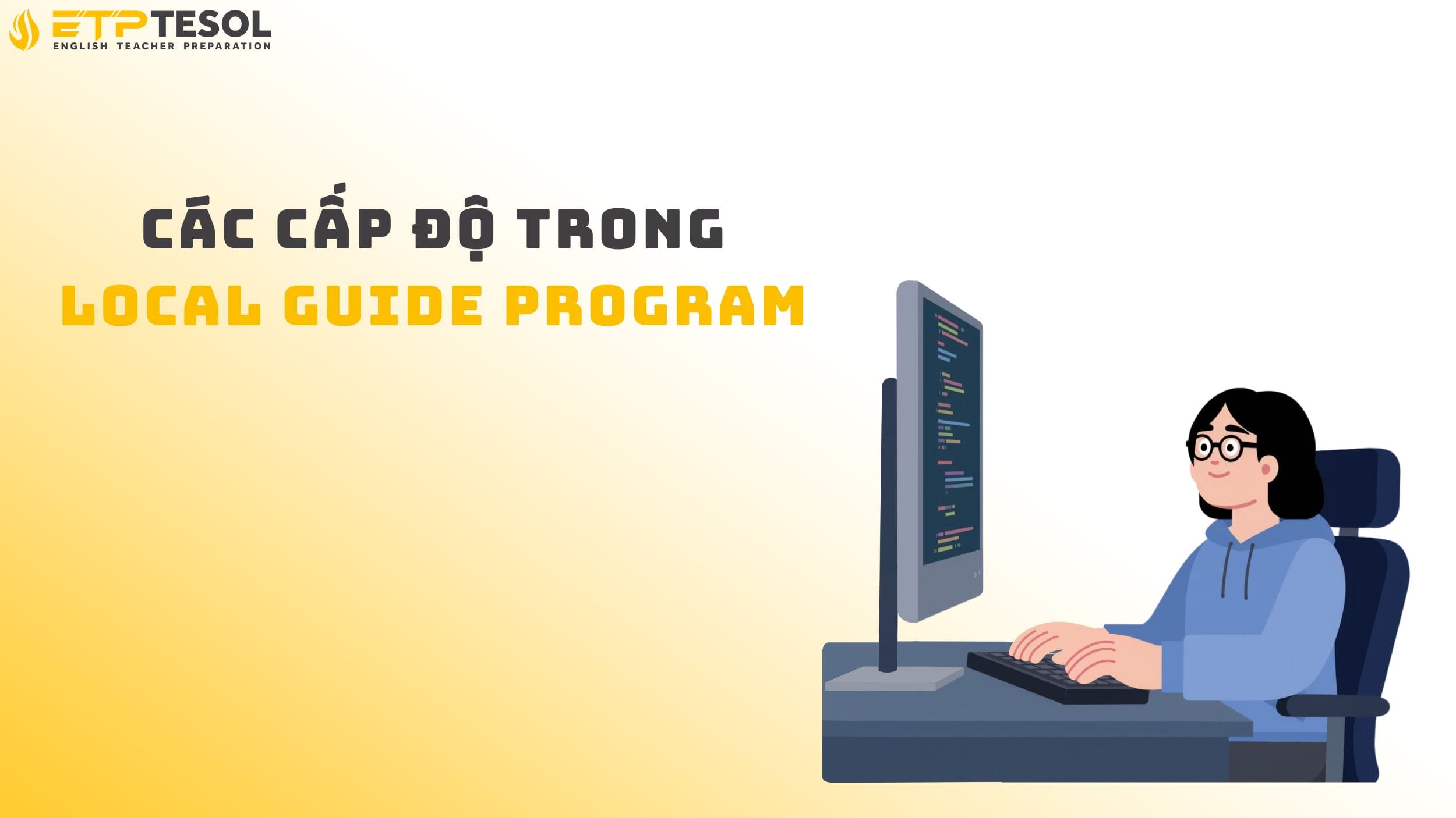 Các cấp độ trong Local Guide Program