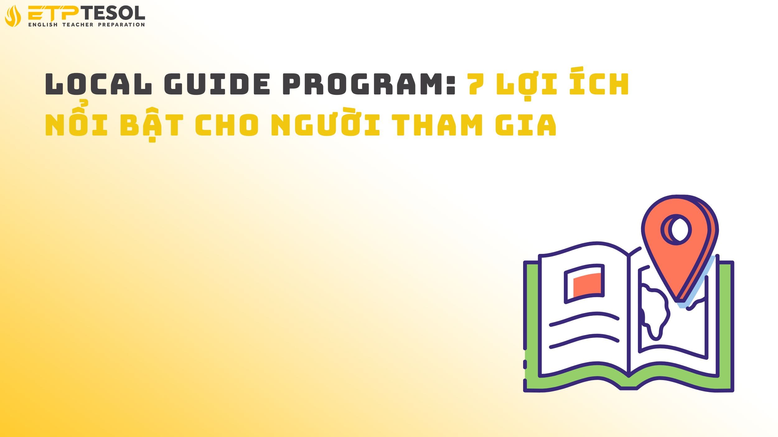Local Guide Program: 7 Lợi Ích Nổi Bật Cho Người Tham Gia