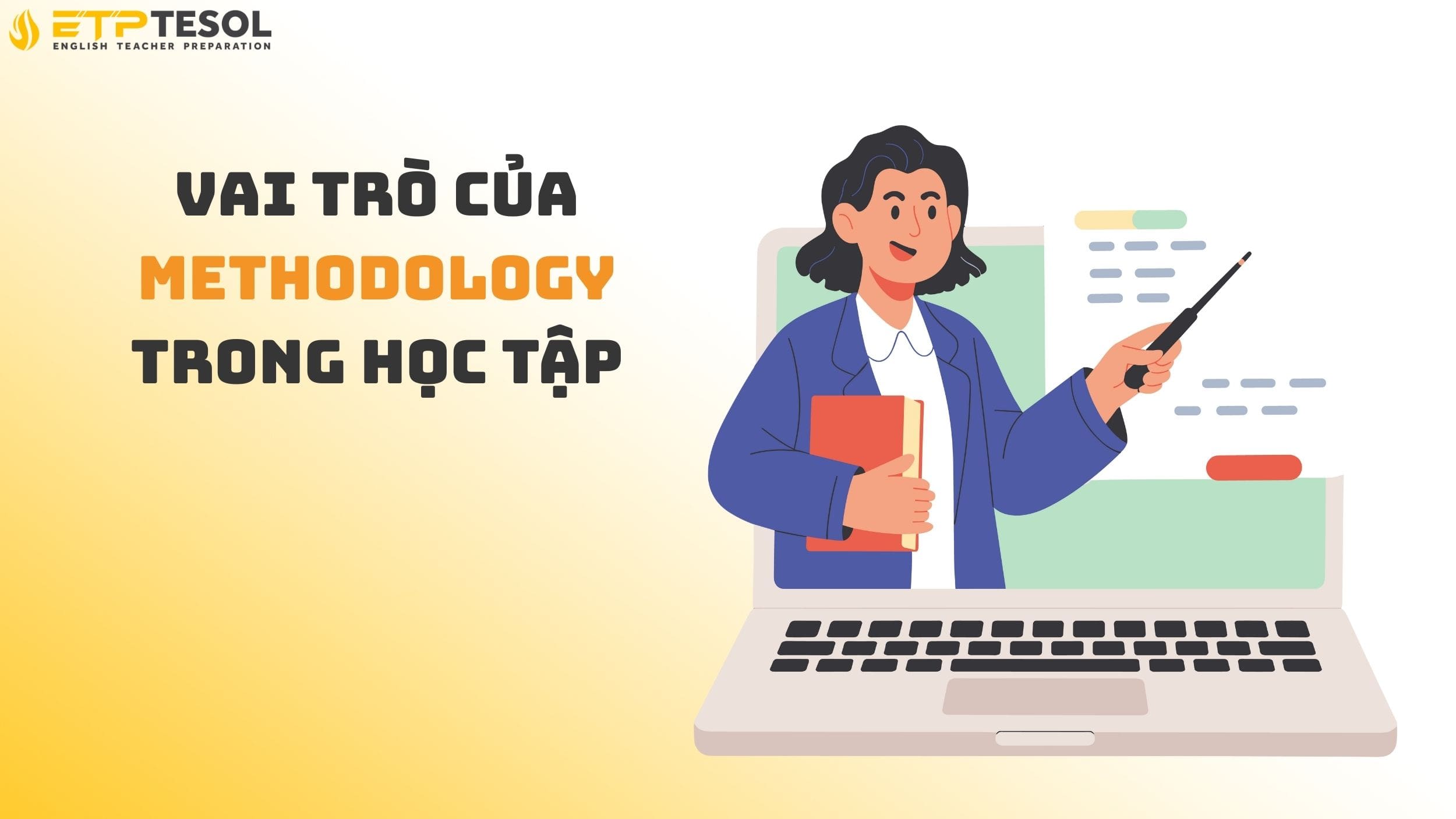 Vai trò của methodology trong học tập