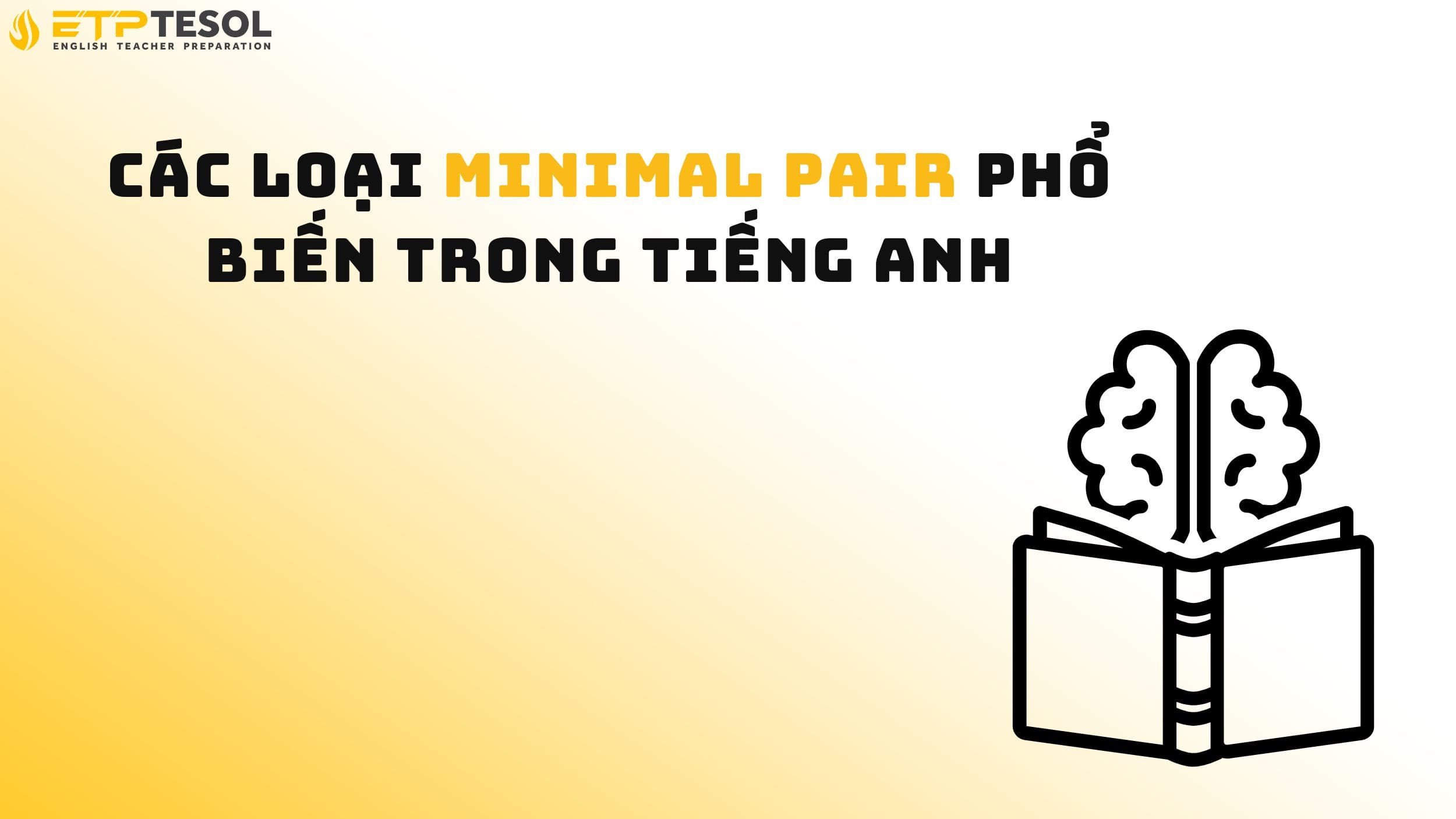 Các loại minimal pair phổ biến trong tiếng Anh