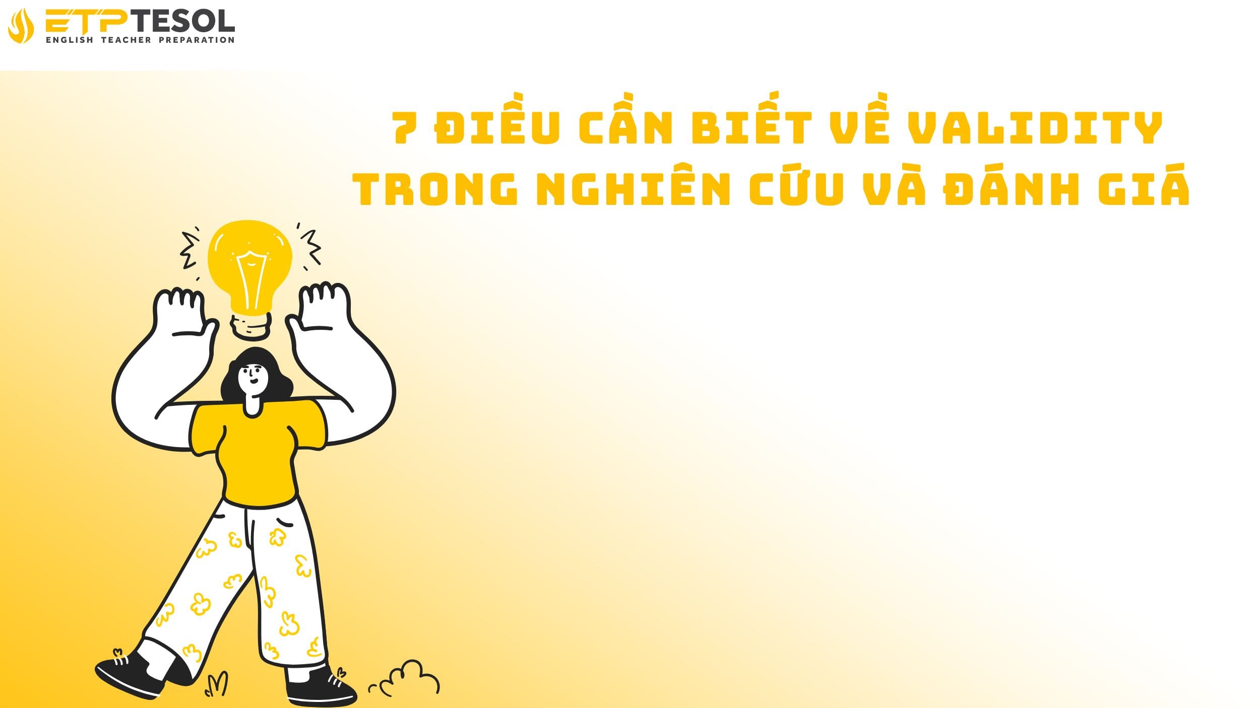 7 Điều Cần Biết Về Validity Trong Nghiên Cứu Và Đánh Giá