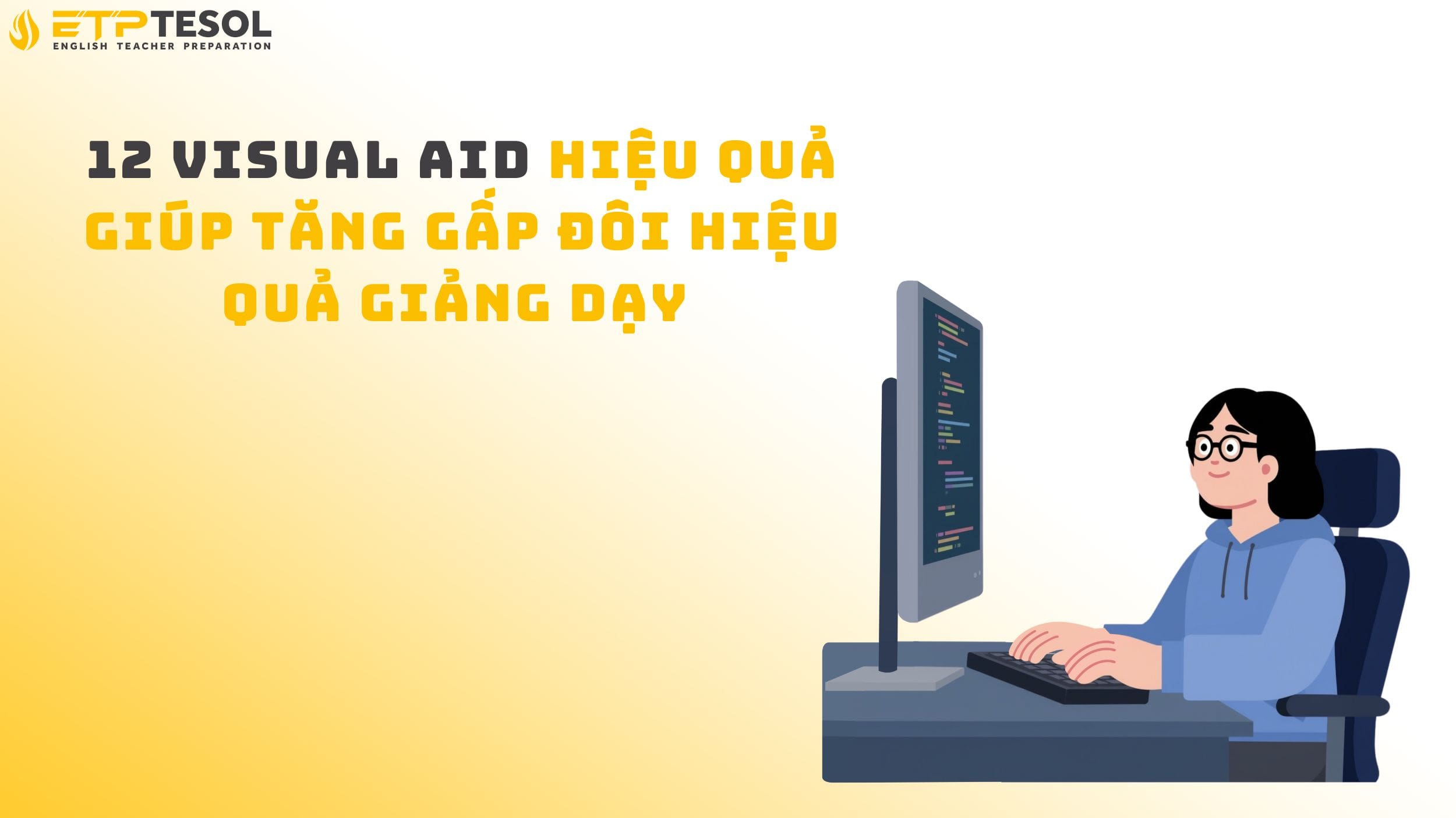 12 Visual Aid Hiệu Quả Giúp Tăng Gấp Đôi Hiệu Quả Giảng Dạy