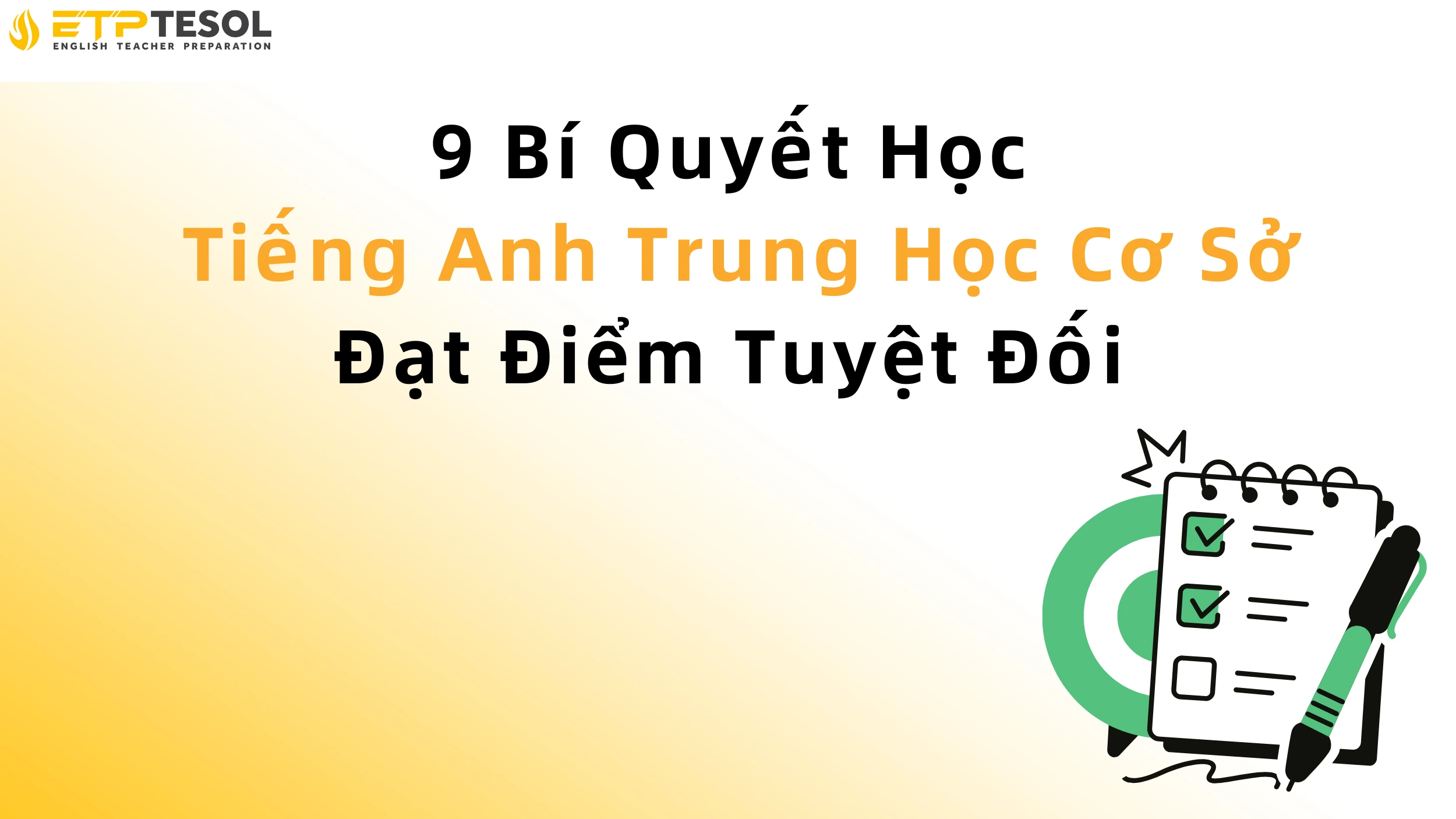 9 Bí Quyết Học Tiếng Anh Trung Học Cơ Sở Đạt Điểm Tuyệt Đối