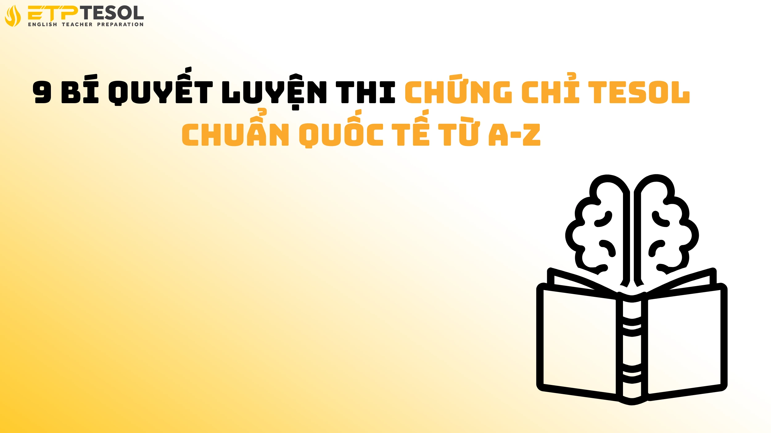 9 Bí Quyết Luyện Thi Chứng Chỉ TESOL Chuẩn Quốc Tế Từ A-Z