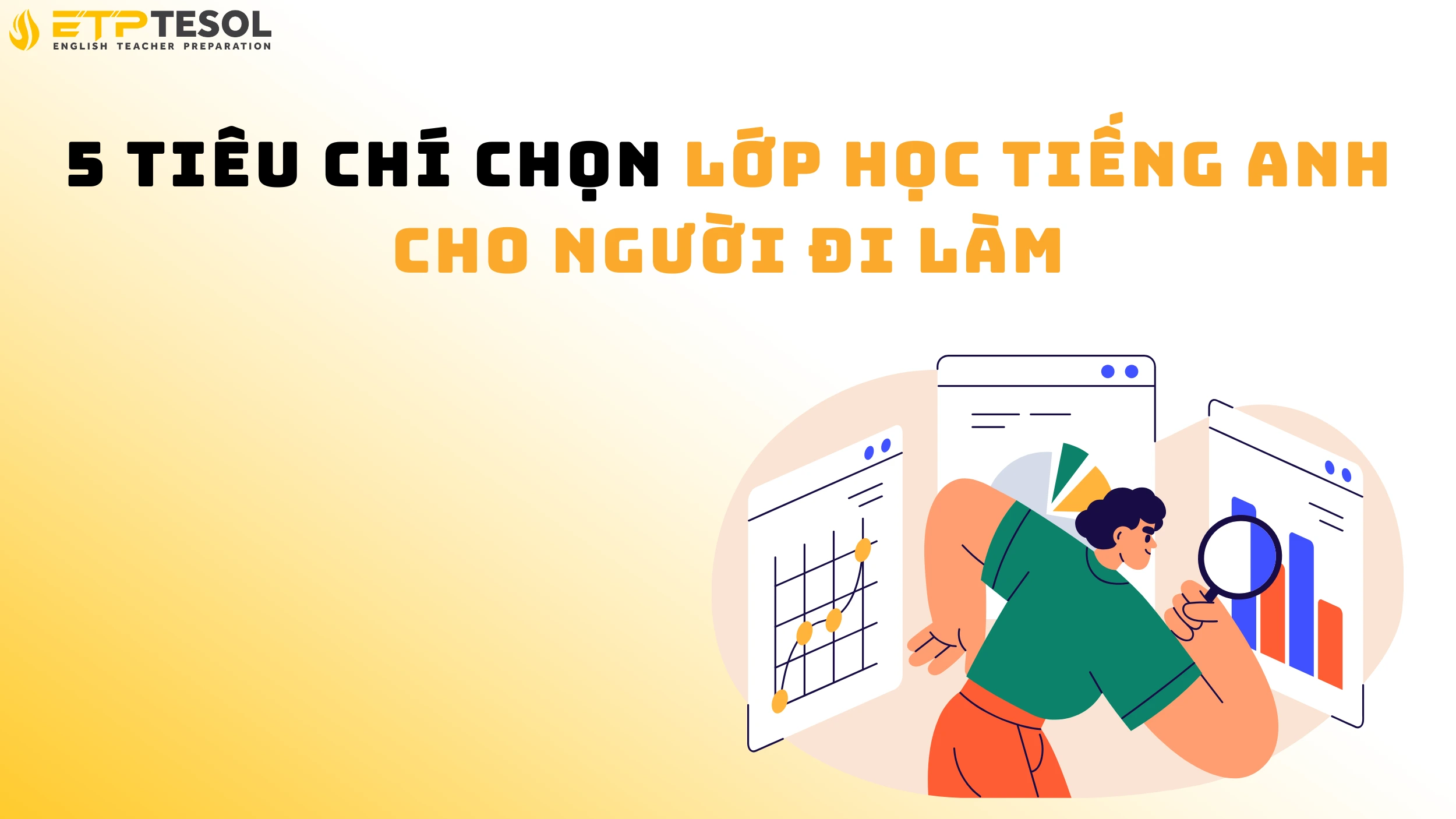 5 Tiêu Chí Chọn Lớp Học Tiếng Anh Cho Người Đi Làm 