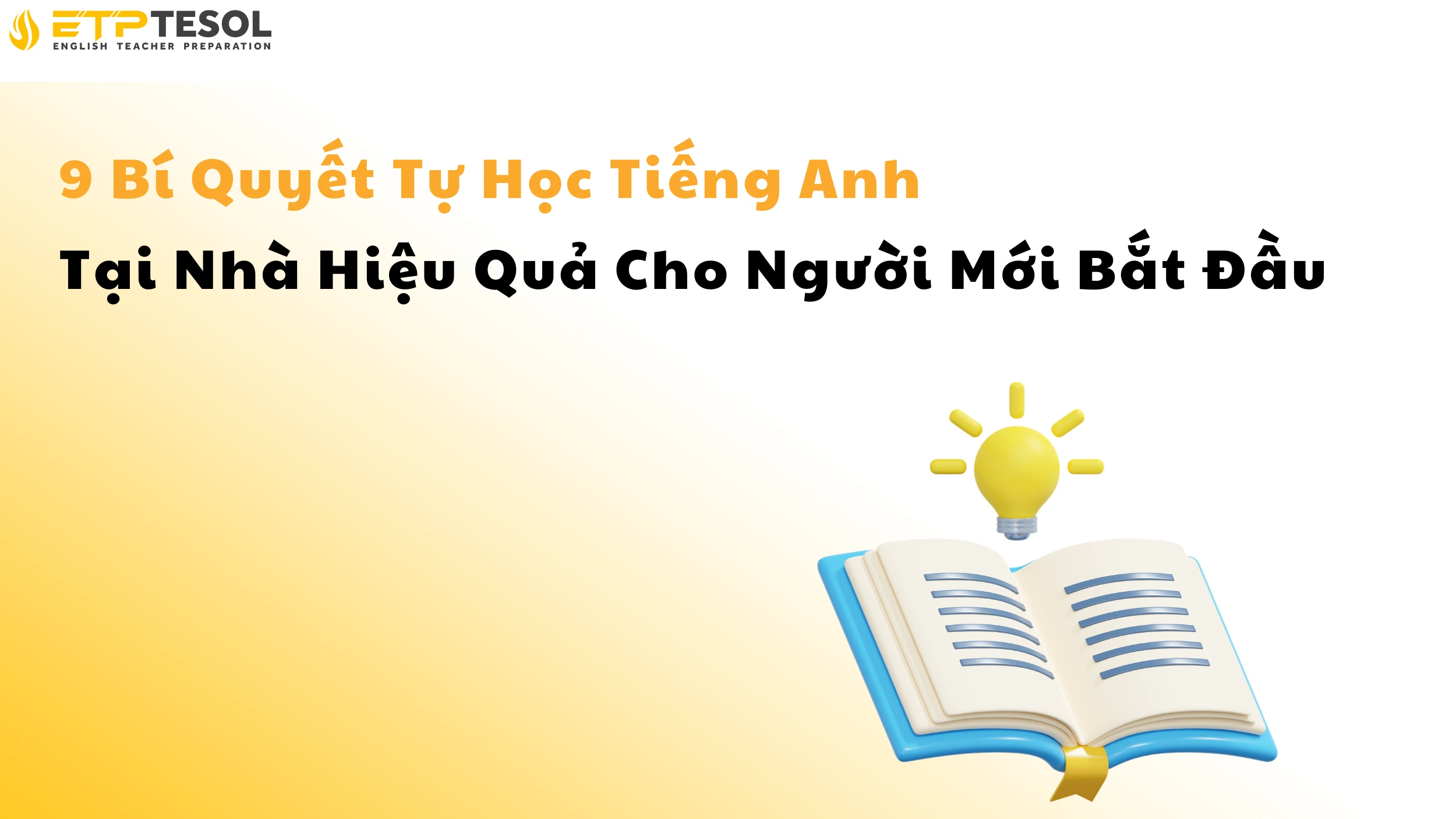 9 Bí Quyết Tự Học Tiếng AnhTại Nhà Hiệu Quả Cho Người Mới Bắt Đầu
